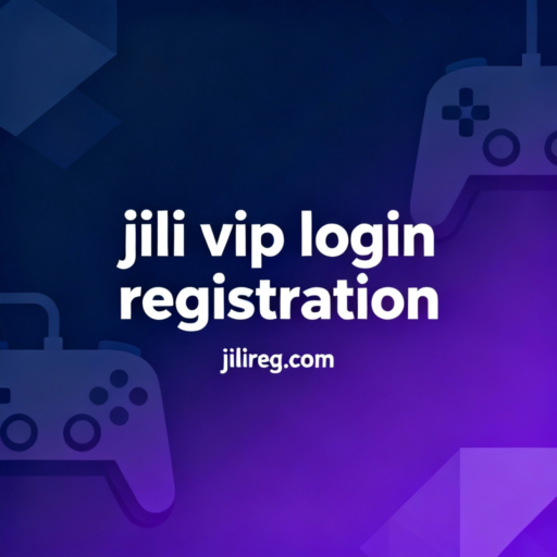 jili vip login registration